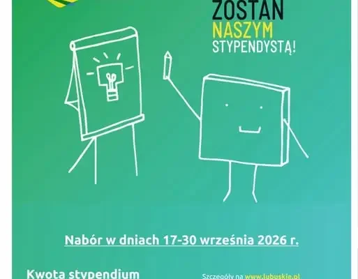 Lubuskie Talenty 2026/2027: nabór wniosków o stypendium trwa do 30 września