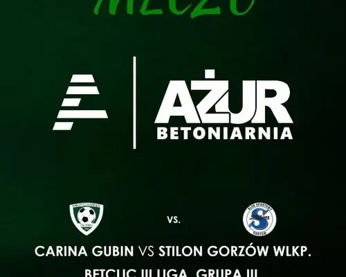 AŻUR Betoniarnia Gubin sponsorem meczu Cariny Gubin ze Stilonem Gorzów
