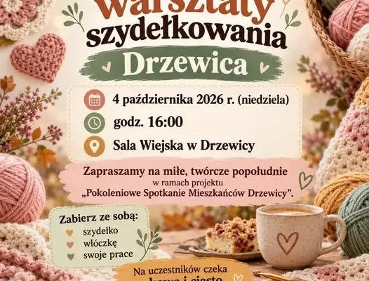 Warsztaty szydełkowania w Drzewicy – międzypokoleniowe spotkanie już dziś