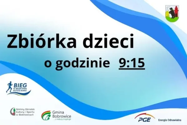 Bieg dzieci w Bobrowicach – start o 9:45, zbiórka od 9:15